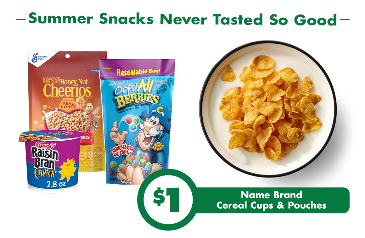 Summer Snacks Never Tasted So Good. $1 Breakfast Cereal.