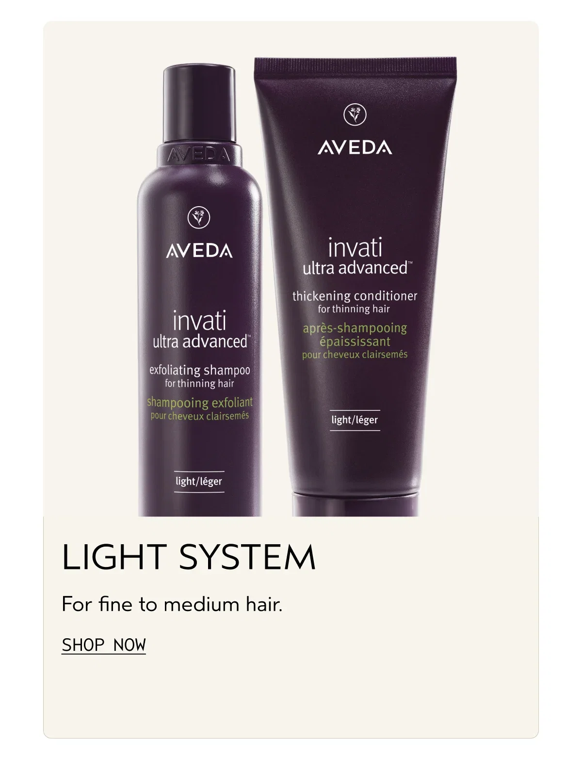 LIght system | For fine to medium hair. | SHOP NOW