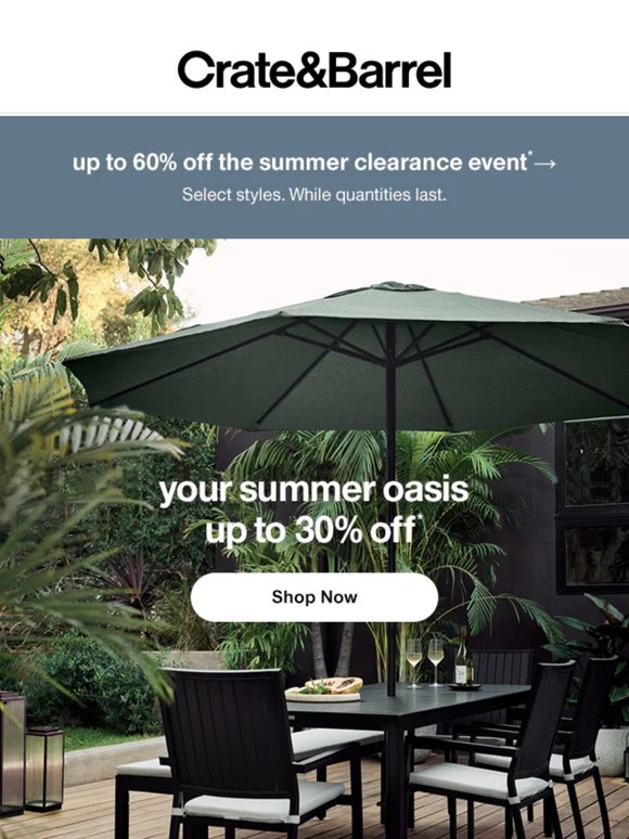 Outdoor bestsellers up to 30% off. Summer’s here!