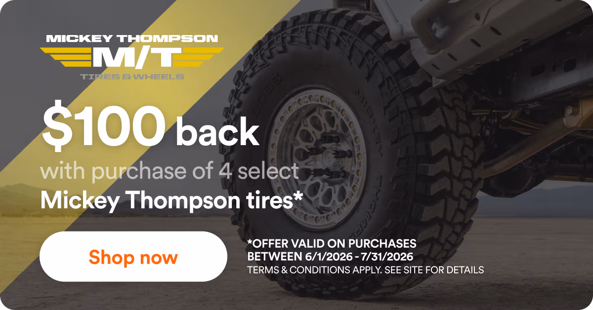 $100 back from Mickey Thompson