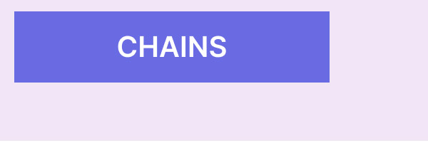 Chains
