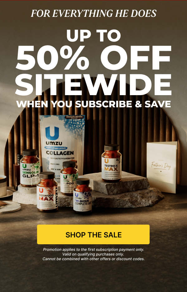 Father's Day Sale- Up to 50% Off Sitewide When You Subscribe & Save