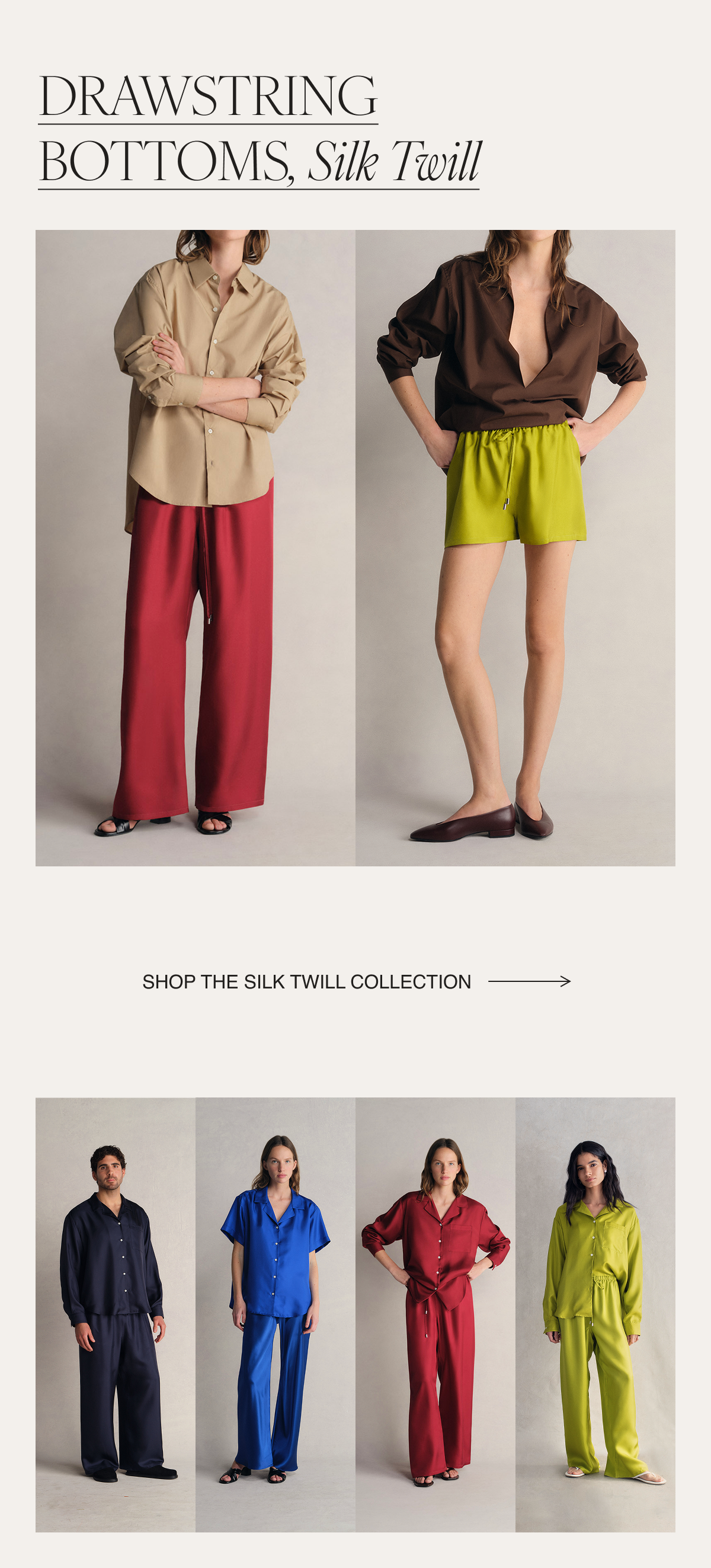 The Silk Twill Collection