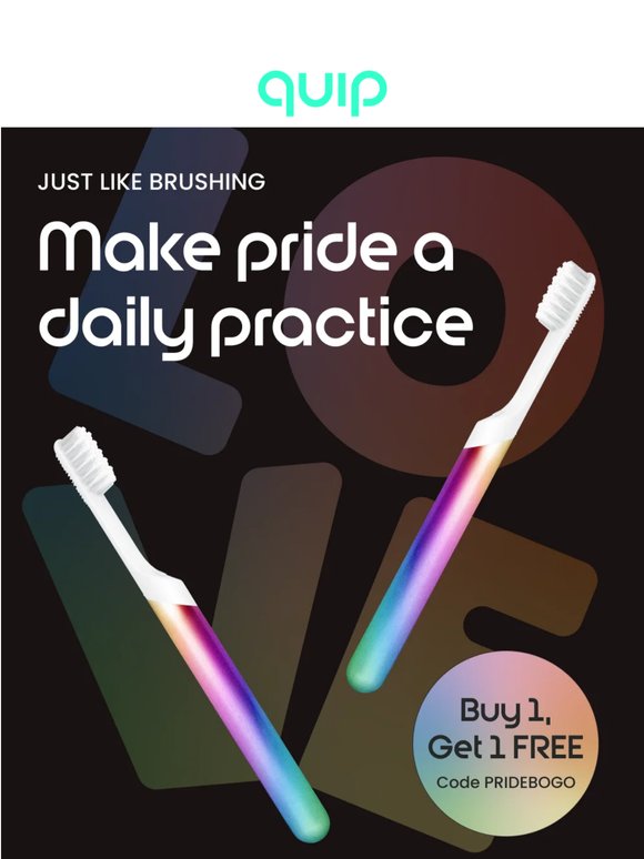 Your FREE Pride Brush is waiting…