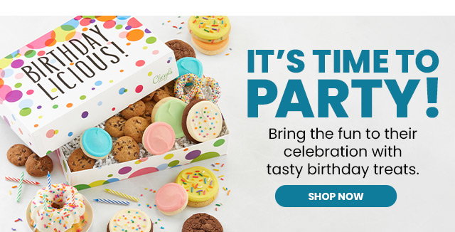 It’s Time to Party! Bring the fun to their celebration with tasty birthday treats.