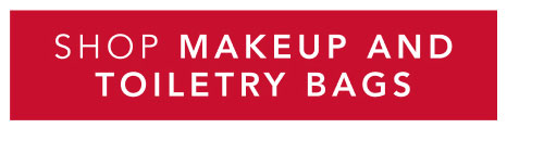 Shop Makeup and Toiletry Bags