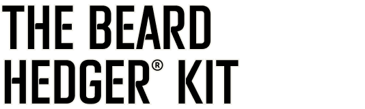 The Beard Hedger® Kit