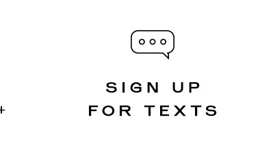Sign Up For Texts!
