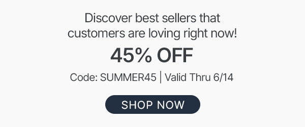 45% off best sellers - shop now