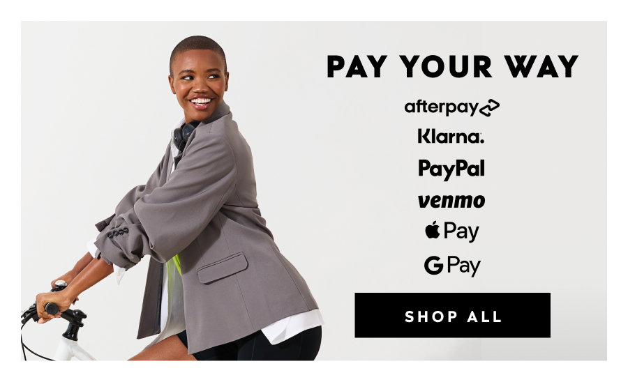 Pay Your Way / Afterpay, Klarna, Paypal, Venmo, Applepay, Googlepay | Shop All
