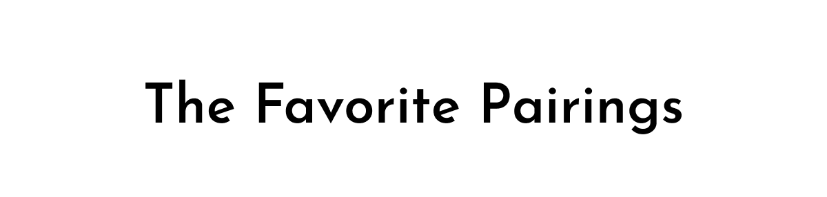 The Favorite Pairings