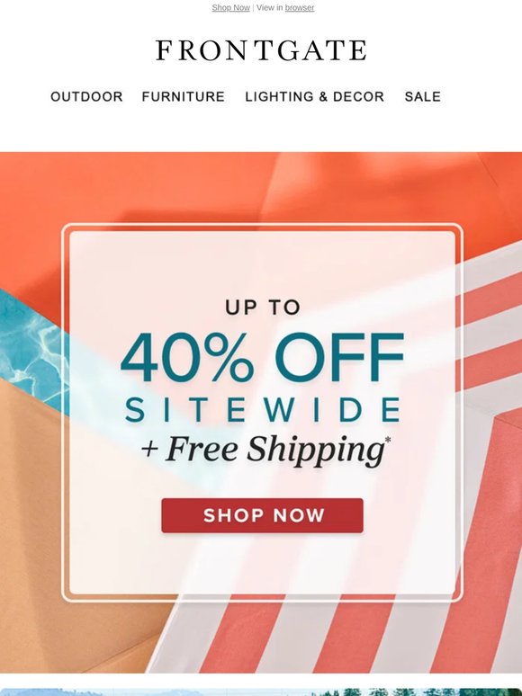 Refresh your space with up to 40% off sitewide + FREE SHIPPING.