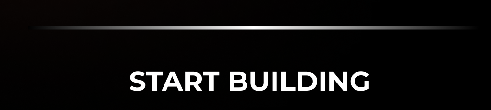 Start building