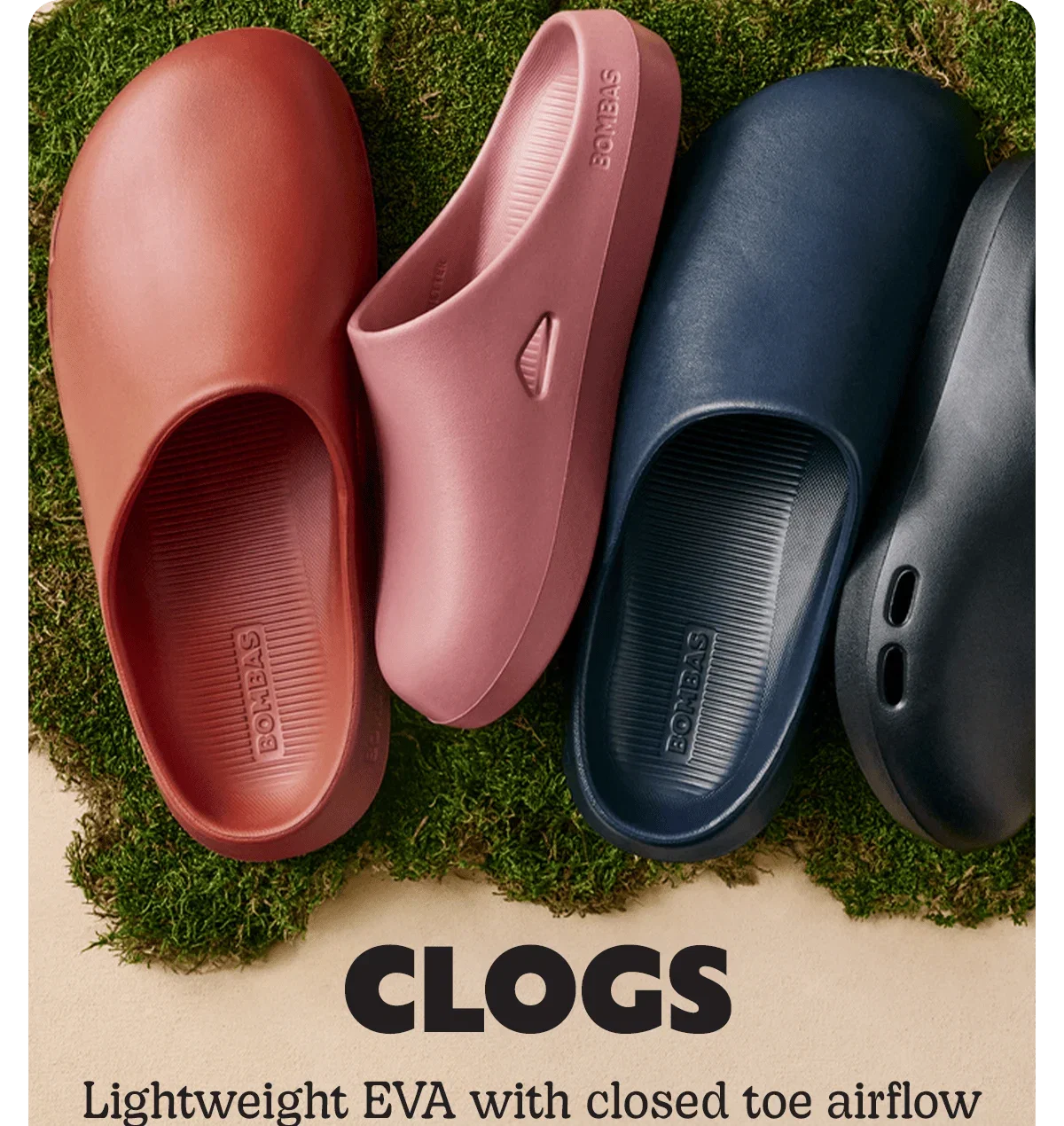CLOGS. Lightweight EVA with closed toe airflow.