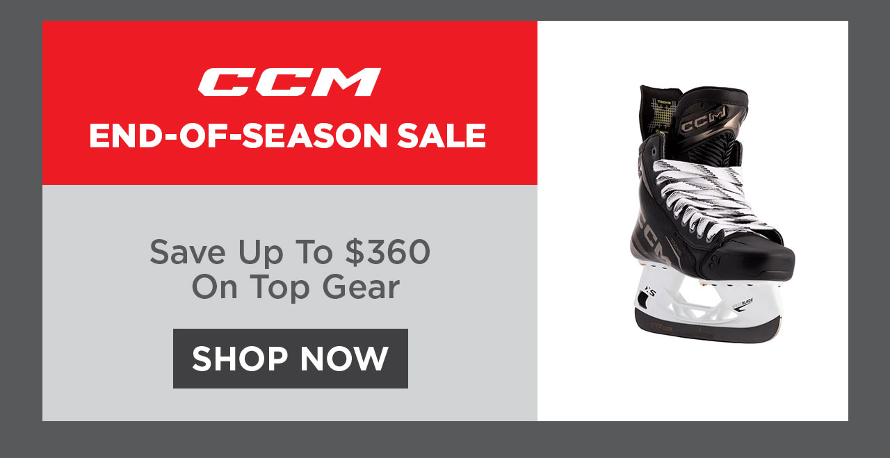 B6 - Shop Sale CCM Gear