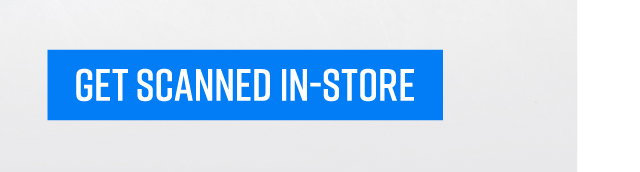 2B - Find Your Nearest Store And Get Scanned Today