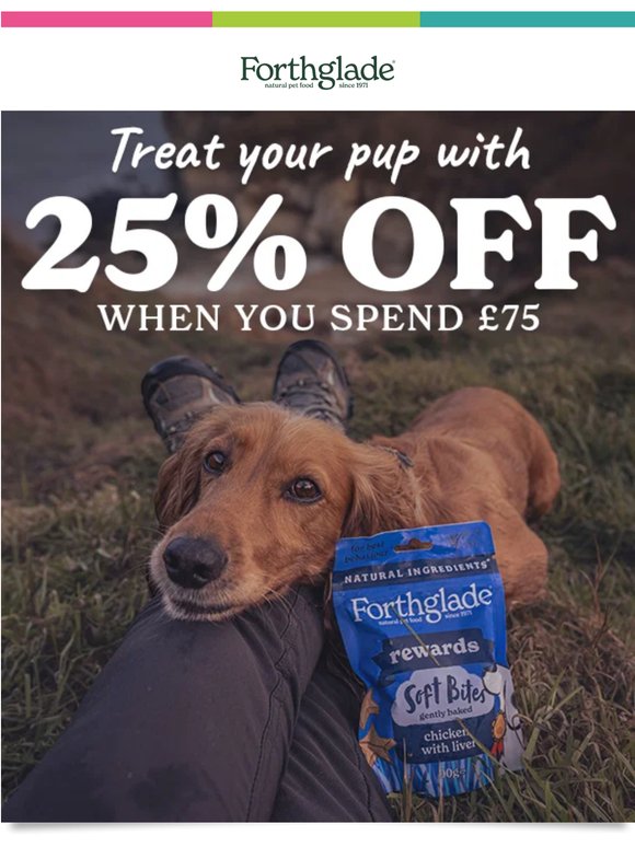 Don't Miss 25% Off When You Spend £75 🐾
