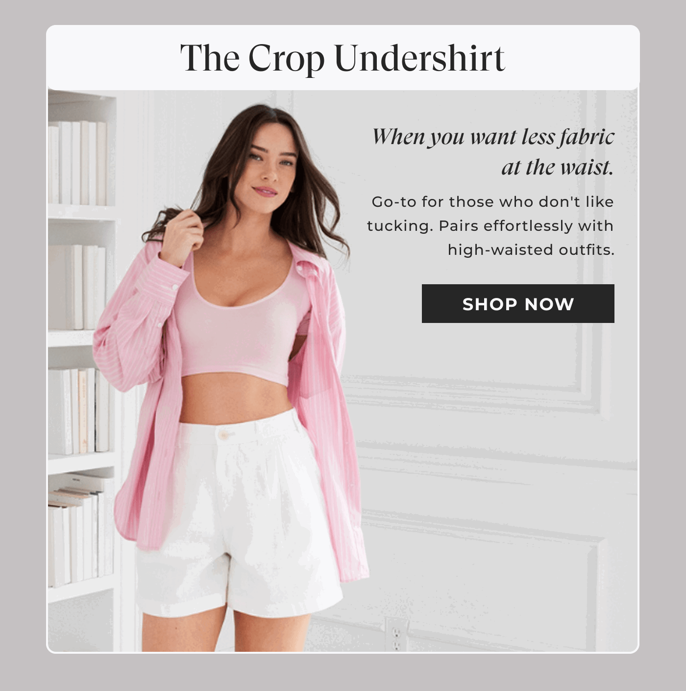 The Crop Undershirt 
