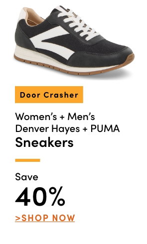 Door Crasher Women's + Men's Denver Hayes & Puma Sneakers Save 40%