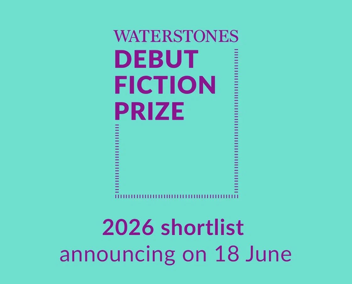 WATERSTONES DEBUT FICTION PRIZE | 2026 shortlist announcing on 18 June