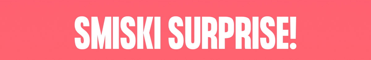 Smiski Surprise!
