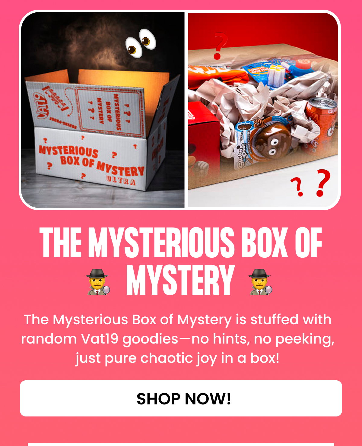The Mysterious Box of Mystery