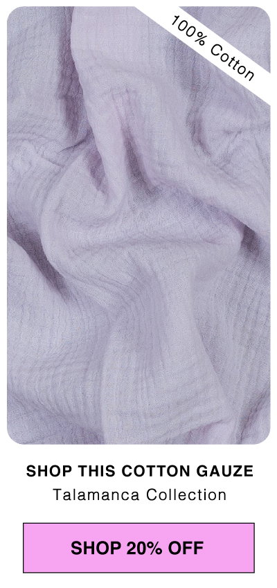 SHOP THIS DOUBLE COTTON GAUZE FABRIC
