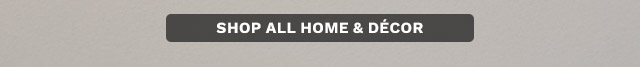 Shop All Home & Décor