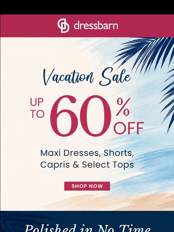 VACATION SALE: UP TO 60% OFF