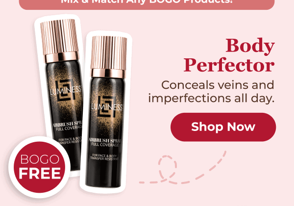 BODY PERFECTOR: CONCEALS VEINS AND IMPERFECTIONS ALL DAY.