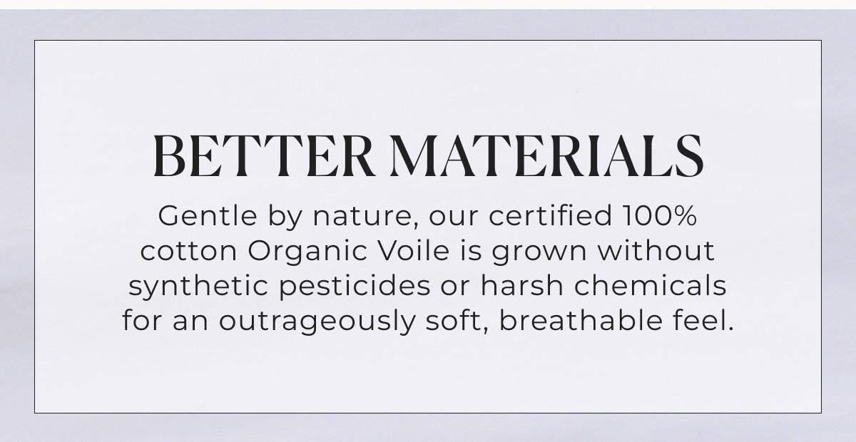 better materials