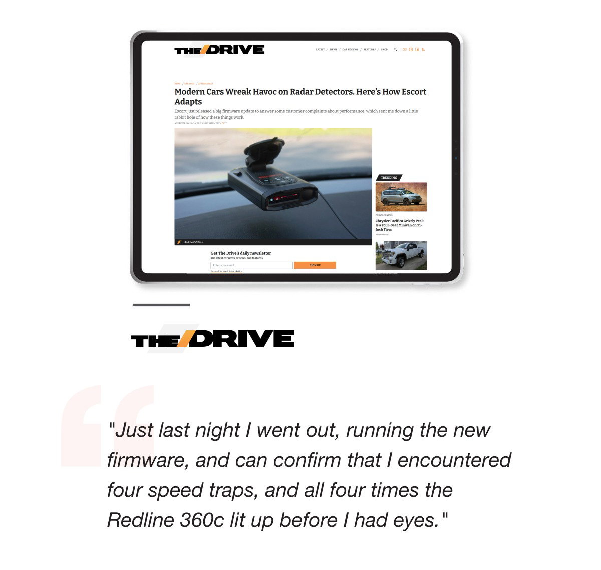 The Drive: "Just last night I went out, running the new firmware, and can confirm that I encountered four speed traps, and all four times the Redline 360c lit up before I had eyes."