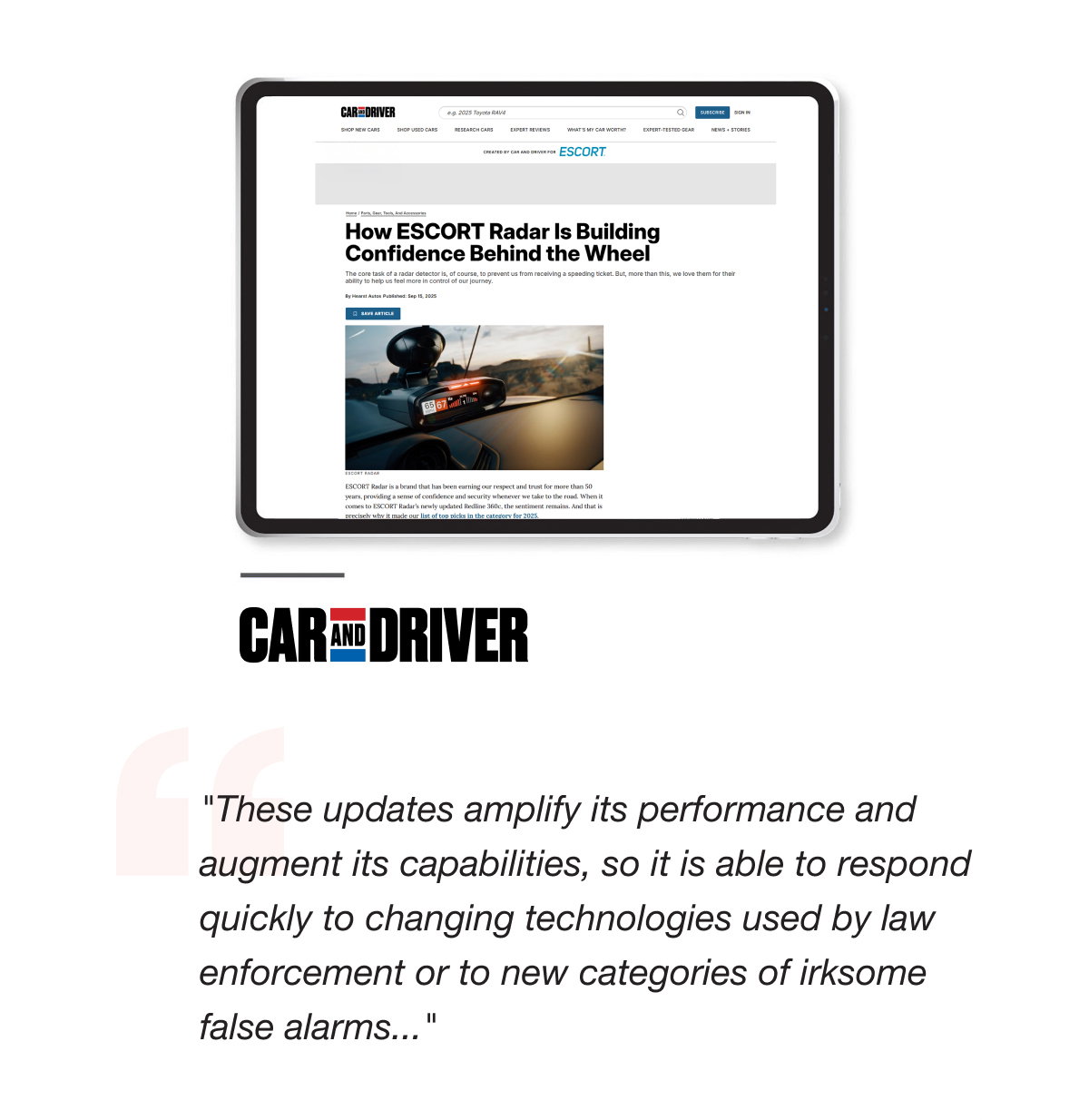 Car and Driver: "These updates amplify its performance and augment its capabilities, so it is able to respond quickly to changing technologies used by law enforcement or to new categories of irksome false alarms..."
