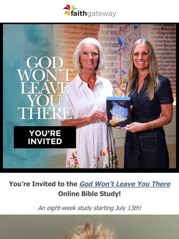 you're invited! join us for the God Won't Leave You There Online Bible Study 🤍