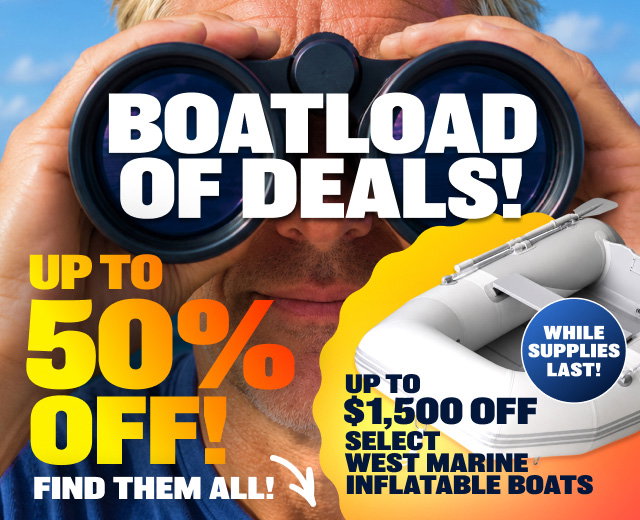 Boatloads Of Deals! Up To $1,500 OFF Select West Marine Inflatable Boats! Find them all while supplies last!
