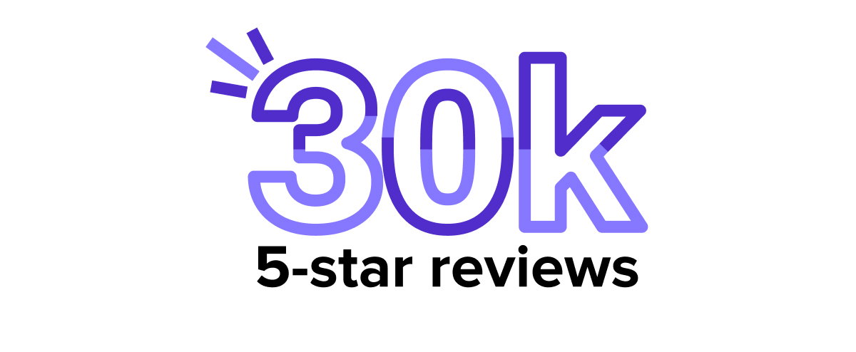 30K+ 5-star reviews