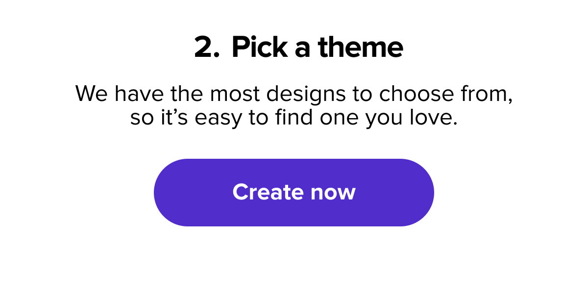Pick a Theme | Create Now