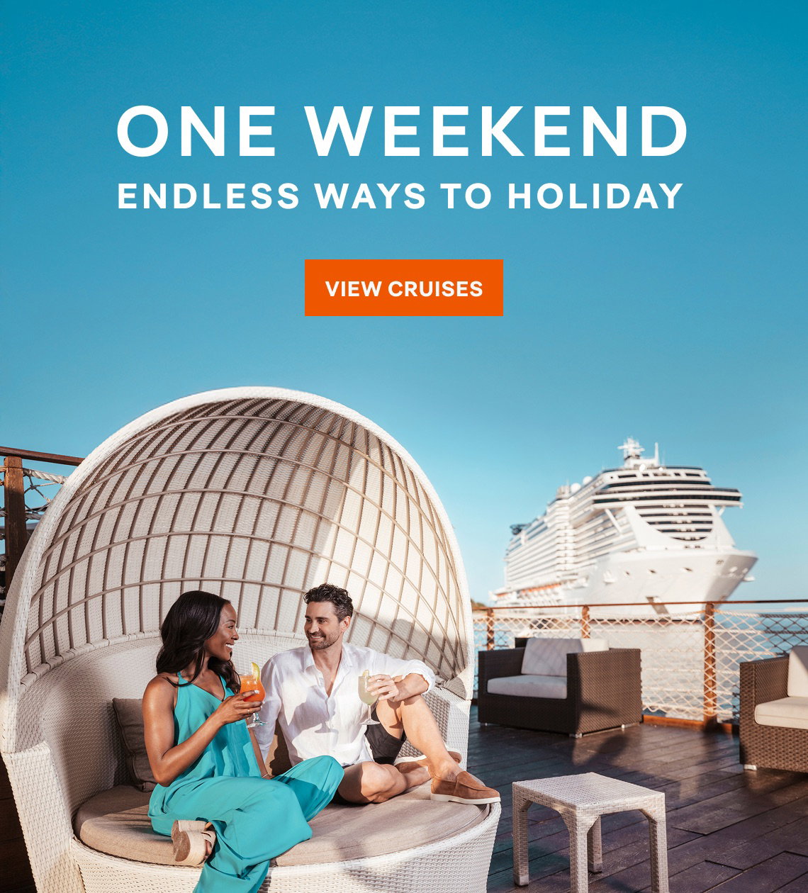 One Weekend, Endless Ways to Holiday – Click to View Cruises & Book Now