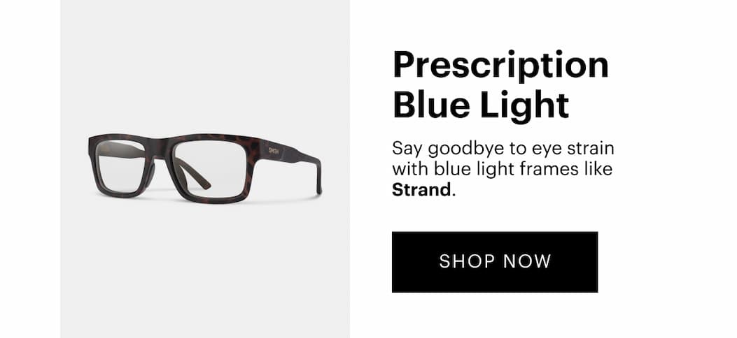 Prescription Blue Light: Strand