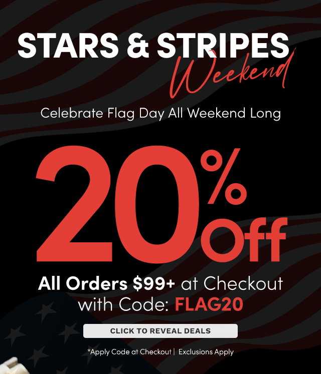 Stars & Stripes Weekend | Take an Extra 20% Off All Orders $99+ Using Code: FLAG20 at Checkout