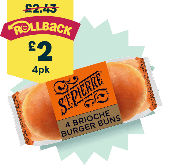 St. Pierre 4 Brioche buns now on Rollback £2