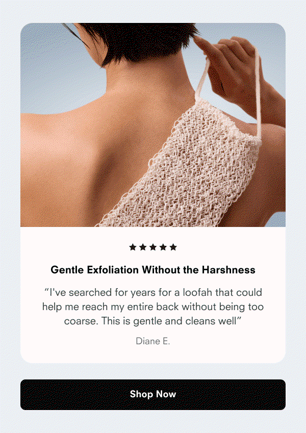 Gentle exfoliation you can feel good about. Shop Now