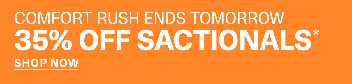 35% Off Sactionals | SHOP NOW >>