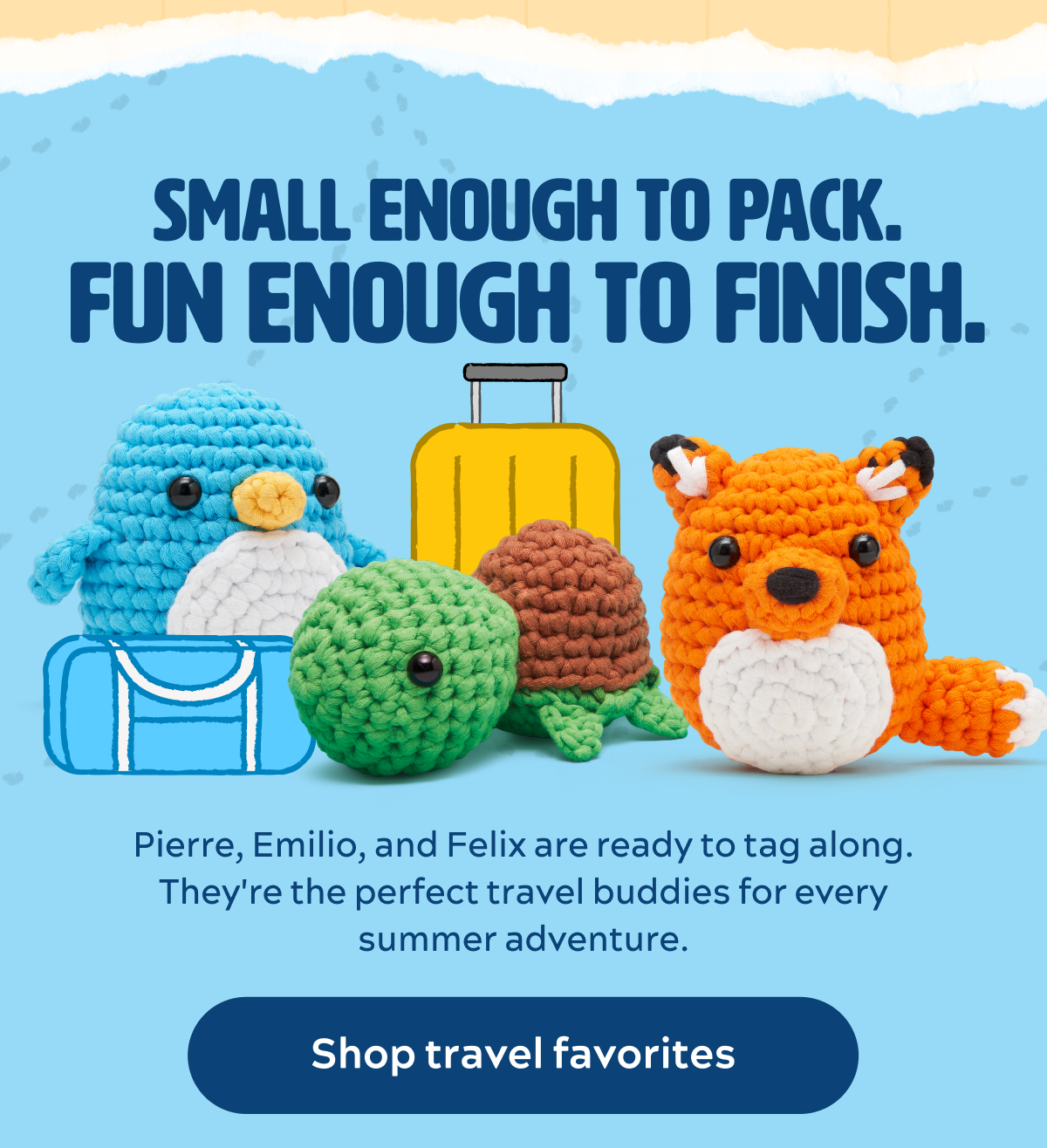 Small enough to pack. Fun enough to finish. [Shop travel favorites)