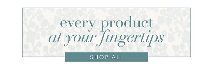 Every product at your fingertips | Shop all >