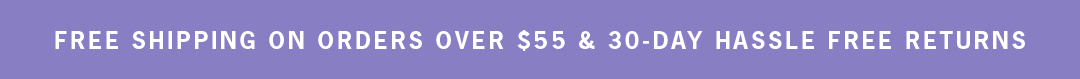 Enjoy free shipping on orders over $55.