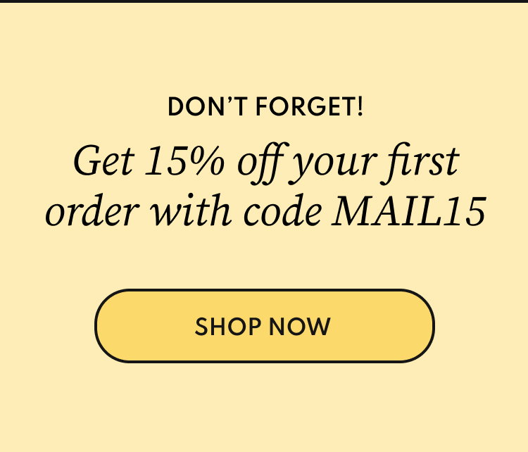 Get 15% off with MAIL15