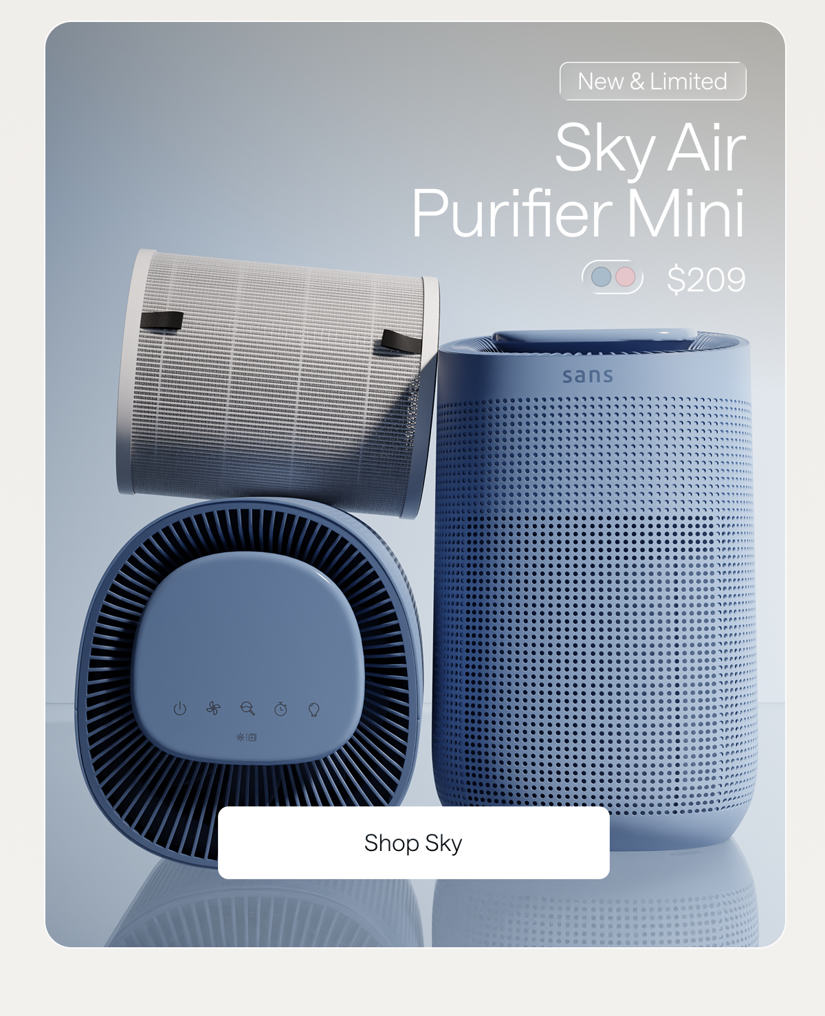 Sky Air Purifier Mini for $209. Shop Sky.