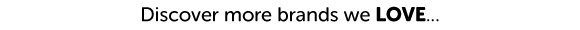 Discover more brands...