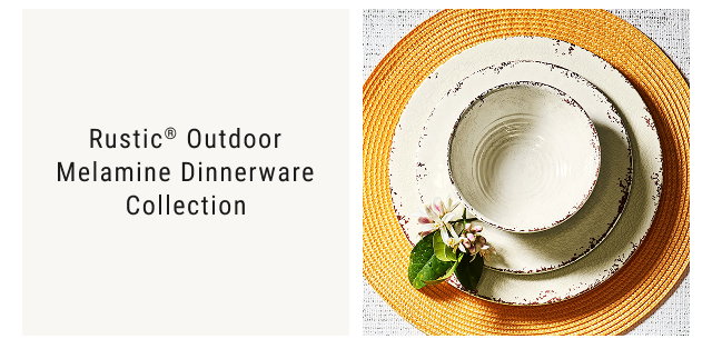 Rustic® Outdoor Melamine Dinnerware Collection